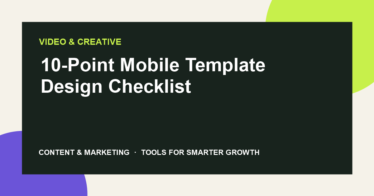 10-Point Mobile Template Design Checklist