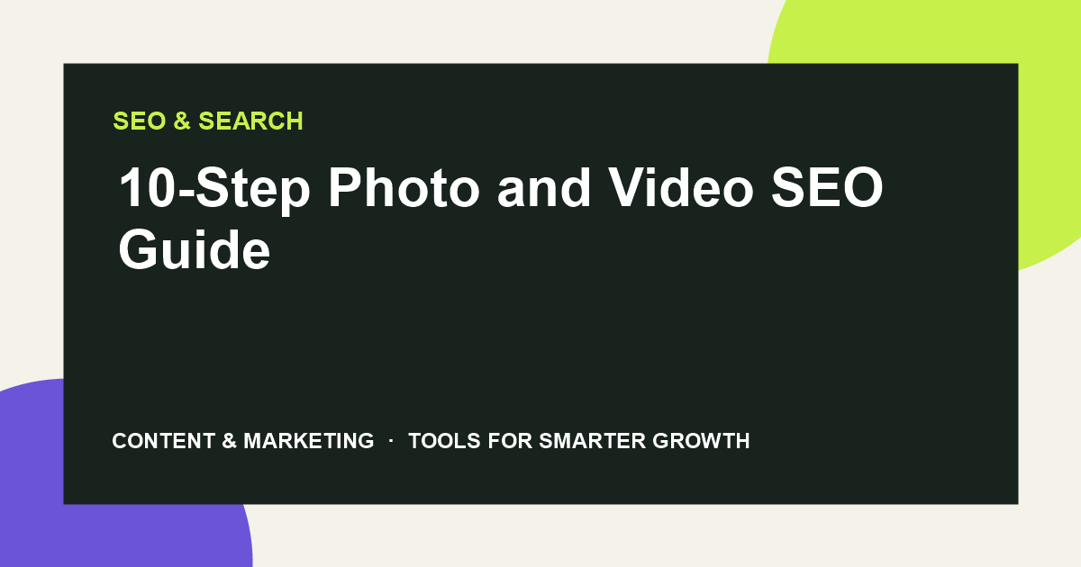 10-Step Photo and Video SEO Guide