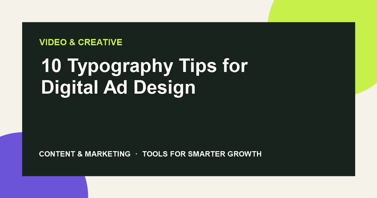 10 Typography Tips for Digital Ad Design