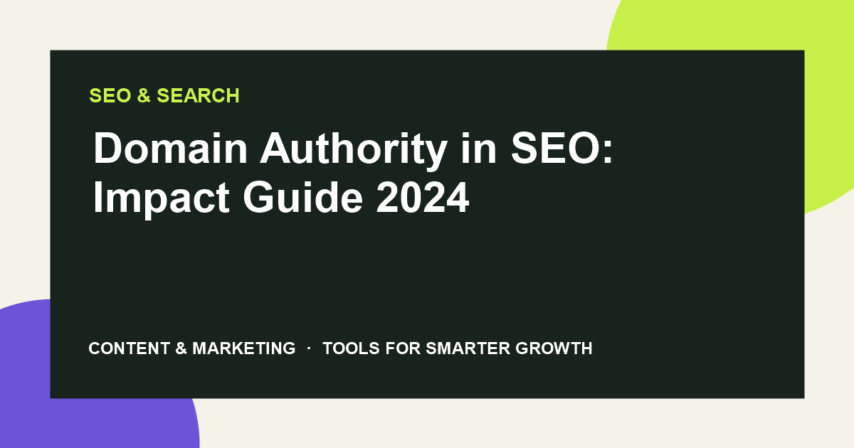 Domain Authority in SEO: Impact Guide 2024