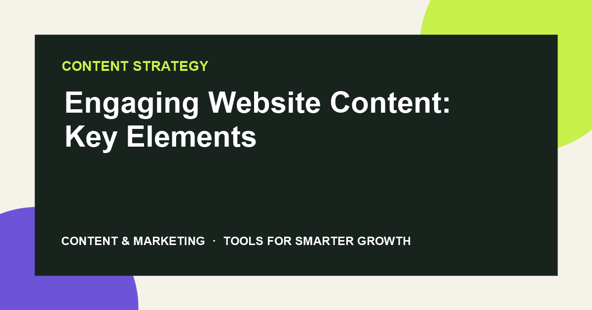 Engaging Website Content: Key Elements