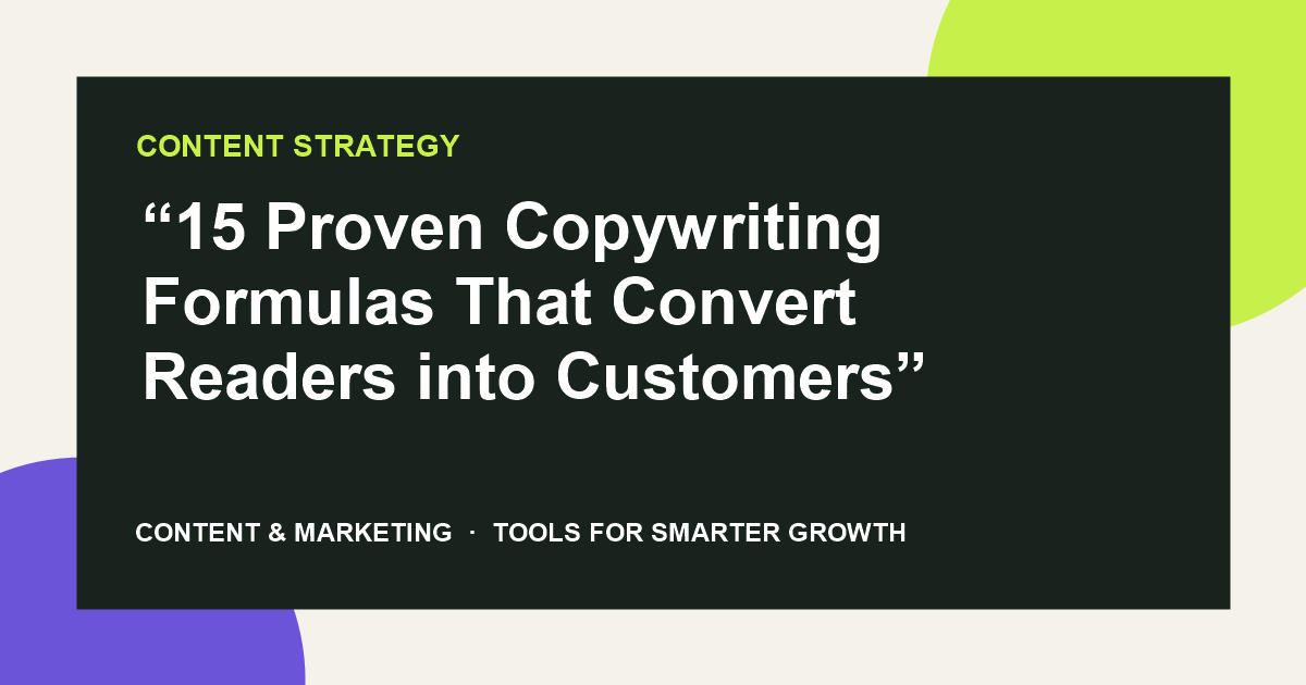 “15 Proven Copywriting Formulas That Convert Readers into Customers”