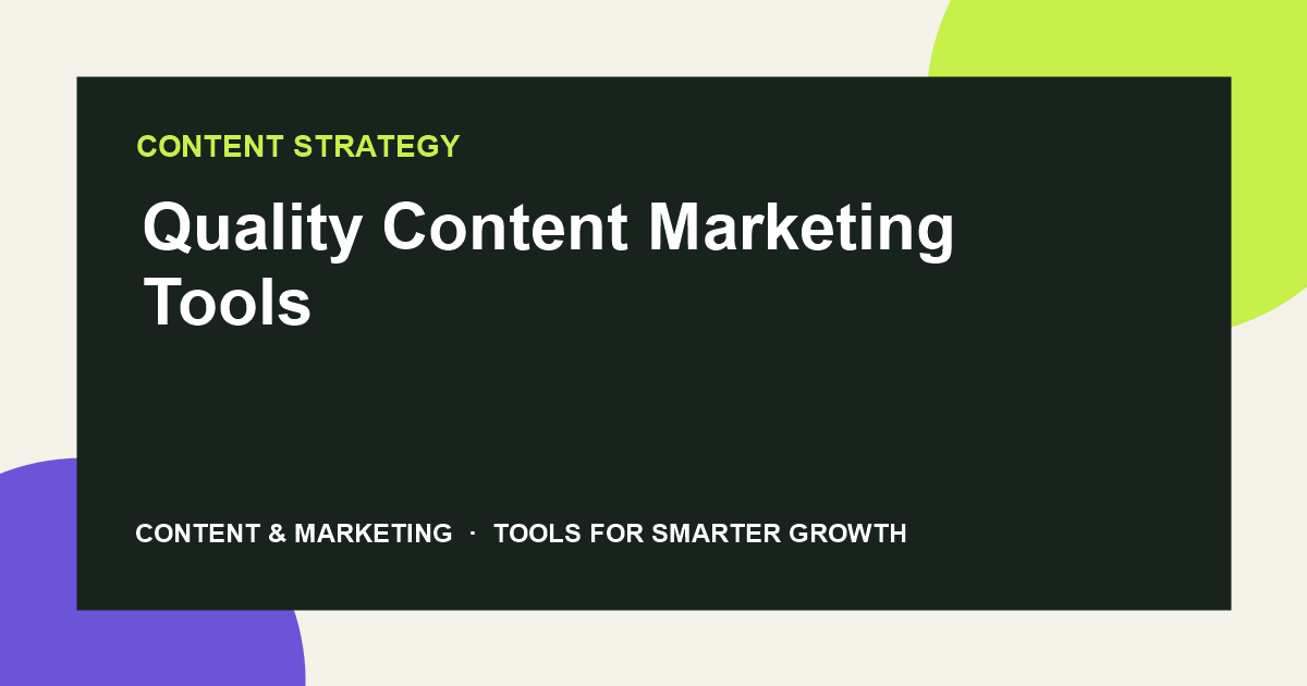 Quality Content Marketing Tools